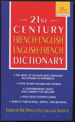 Das Wörterbuch Französisch-Englisch Englisch-Französisch des 21. - The 21st Century French-English English-French Dictionary