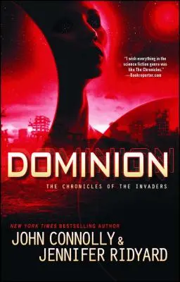 Dominion, 3: Die Chroniken der Invasoren - Dominion, 3: The Chronicles of the Invaders