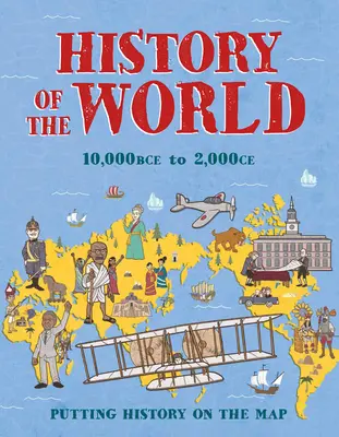 Geschichte der Welt: Geschichte auf die Karte bringen - History of the World: Putting History on the Map