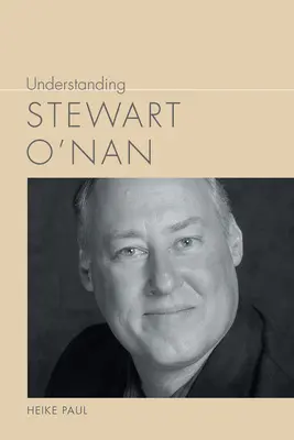 Verstehen von Stewart O'Nan - Understanding Stewart O'Nan