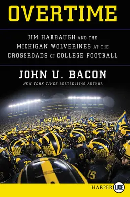 Überstunden: Jim Harbaugh und die Michigan Wolverines am Scheideweg des College Football - Overtime: Jim Harbaugh and the Michigan Wolverines at the Crossroads of College Football