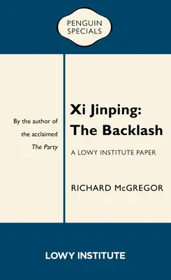 XI Jinping: Die Gegenreaktion - XI Jinping: The Backlash