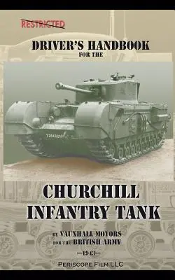 Fahrerhandbuch für den Infanteriepanzer Churchill - Driver's Handbook for the Churchill Infantry Tank