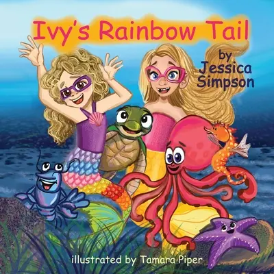Efeus Regenbogenschwanz - Ivy's Rainbow Tail