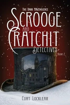 Scrooge und die Cratchit-Detektive: Die dunkle Boshaftigkeit - Scrooge and Cratchit Detectives: The Dark Malevolence