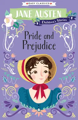 Jane Austen Kindergeschichten: Stolz und Vorurteil - Jane Austen Children's Stories: Pride and Prejudice