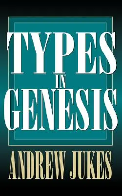 Typen in der Genesis - Types in Genesis