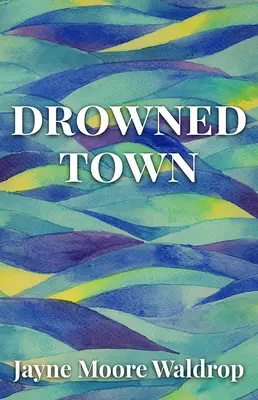 Ertrunkene Stadt - Drowned Town