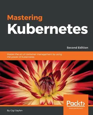 Beherrschung von Kubernetes - Mastering Kubernetes