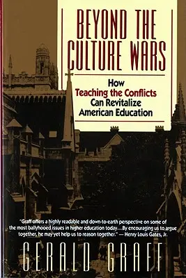 Jenseits der Kulturkriege: Wie die Lehre von den Konflikten das amerikanische Bildungswesen wiederbeleben kann - Beyond the Culture Wars: How Teaching the Conflicts Can Revitalize American Education