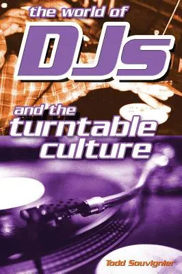 Die Welt der DJs und die Turntable-Kultur - The World of Djs and the Turntable Culture