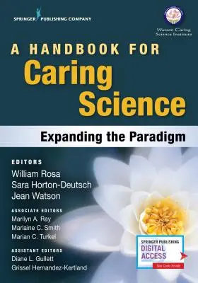 Ein Handbuch für die Pflegewissenschaft: Die Erweiterung des Paradigmas - A Handbook for Caring Science: Expanding the Paradigm