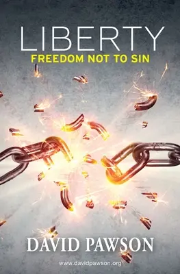 Die Freiheit: Die Freiheit, nicht zu sündigen - Liberty: Freedom not to sin