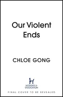 Unsere gewaltsamen Enden - Our Violent Ends