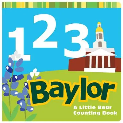1, 2, 3 Baylor: Ein kleines Bären-Zählbuch - 1, 2, 3 Baylor: A Little Bear Counting Book