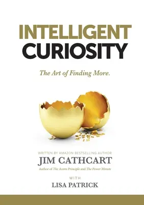 Intelligente Neugierde: Die Kunst, mehr zu finden - Intelligent Curiosity: The Art of Finding More