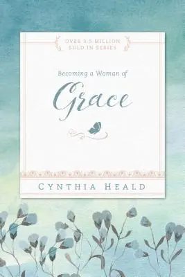 Eine Frau der Gnade werden - Becoming a Woman of Grace