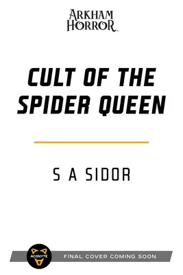 Der Kult der Spinnenkönigin: Ein Arkham-Horror-Roman - Cult of the Spider Queen: An Arkham Horror Novel