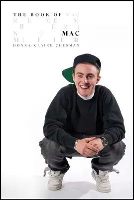 Das Buch von Mac: Erinnerungen an Mac Miller - The Book of Mac: Remembering Mac Miller