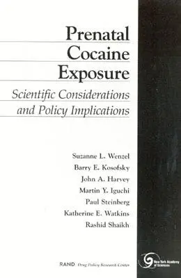 Pränatale Kokainexposition: Wissenschaftliche Überlegungen und politische Implikationen - Prenatal Cocaine Exposure: Scientific Considerations and Policy Implications