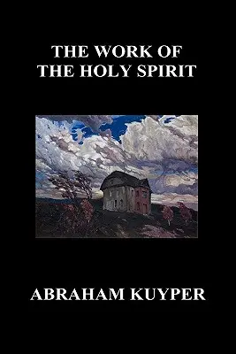 Das Wirken des Heiligen Geistes (Gebundene Ausgabe) - The Work of the Holy Spirit (Hardback)