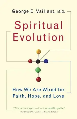 Geistige Evolution: Eine wissenschaftliche Verteidigung des Glaubens - Spiritual Evolution: A Scientific Defense of Faith