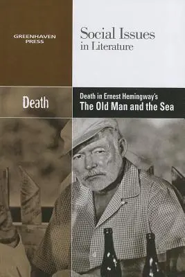 Der Tod in Ernest Hemingway's Der alte Mann und das Meer - Death in Ernest Hemingway's the Old Man and the Sea