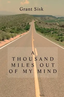 Tausend Meilen aus meinem Kopf - A Thousand Miles Out of My Mind