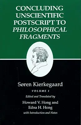 Kierkegaards Schriften, XII, Band I: Abschließendes unwissenschaftliches Postskriptum zu den Philosophischen Fragmenten - Kierkegaard's Writings, XII, Volume I: Concluding Unscientific PostScript to Philosophical Fragments