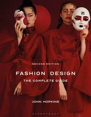 Modedesign: Der komplette Leitfaden - Fashion Design: The Complete Guide