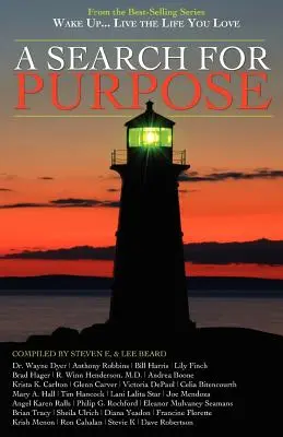 Wache auf... Lebe das Leben, das du liebst: Eine Suche nach dem Sinn - Wake Up . . . Live the Life You Love: A Search for Purpose