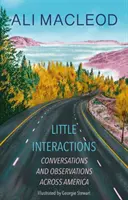 Kleine Interaktionen - Gespräche und Beobachtungen quer durch Amerika - Little Interactions - Conversations and Observations across America