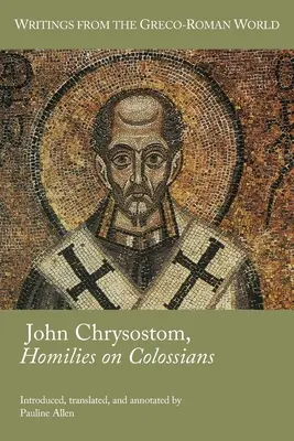 Johannes Chrysostomus, Homilien über die Kolosser - John Chrysostom, Homilies on Colossians