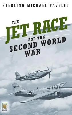 Das Düsenrennen und der Zweite Weltkrieg - The Jet Race and the Second World War