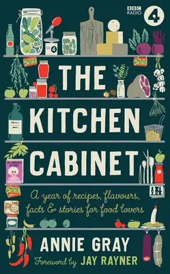 Das Küchenkabinett: Ein Almanach für Essensliebhaber - The Kitchen Cabinet: An Almanac for Food Lovers