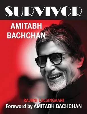 Überlebenskünstler: Amitabh Bachchan - Survivor: Amitabh Bachchan