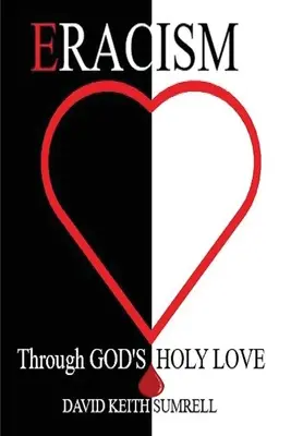 Erakismus: Durch Gottes heilige Liebe - Eracism: Through God's Holy Love