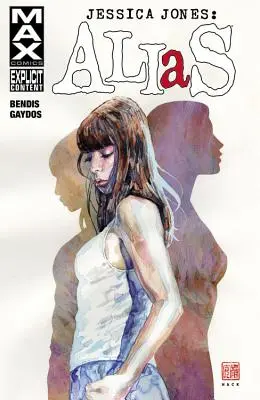 Jessica Jones: Alias, Band 1 - Jessica Jones: Alias, Volume 1