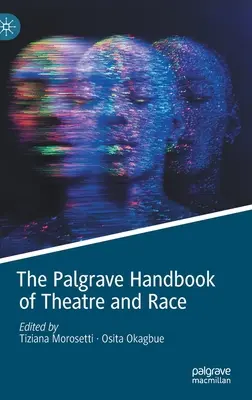 Das Palgrave-Handbuch zu Theater und Ethnie - The Palgrave Handbook of Theatre and Race