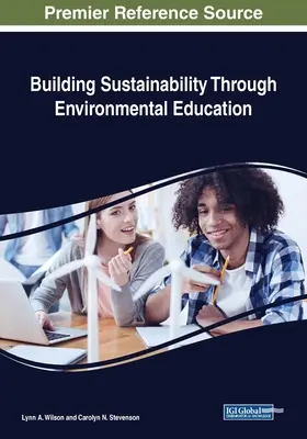 Nachhaltige Entwicklung durch Umwelterziehung - Building Sustainability Through Environmental Education