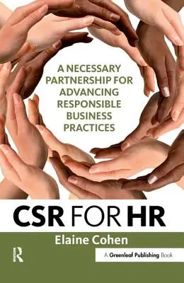 CSR für HR: Eine notwendige Partnerschaft zur Förderung verantwortungsvoller Geschäftspraktiken - CSR for HR: A Necessary Partnership for Advancing Responsible Business Practices