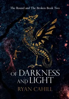 Von Finsternis und Licht: Ein episches Fantasy-Abenteuer - Of Darkness and Light: An Epic Fantasy Adventure