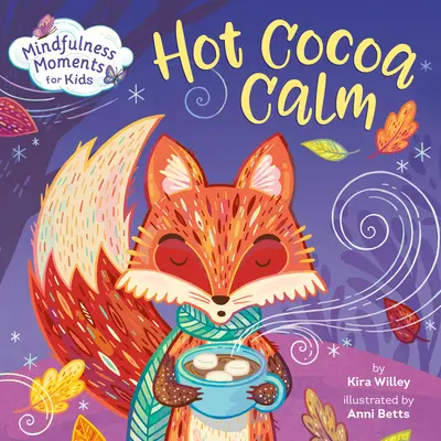 Achtsamkeitsmomente für Kinder: Heißer Kakao beruhigt - Mindfulness Moments for Kids: Hot Cocoa Calm