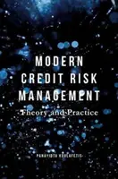 Modernes Kreditrisikomanagement: Theorie und Praxis - Modern Credit Risk Management: Theory and Practice