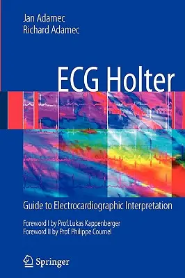 EKG Holter: Leitfaden zur elektrokardiographischen Interpretation - ECG Holter: Guide to Electrocardiographic Interpretation