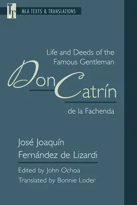 Leben und Taten des berühmten Edelmannes Don Catrn de la Fachenda - Life and Deeds of the Famous Gentleman Don Catrn de la Fachenda