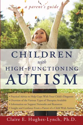 Kinder mit hochfunktionalem Autismus: Ein Leitfaden für Eltern - Children with High-Functioning Autism: A Parent's Guide