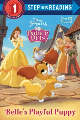 Belles verspieltes Hündchen (Disney Princess: Palace Pets) - Belle's Playful Puppy (Disney Princess: Palace Pets)