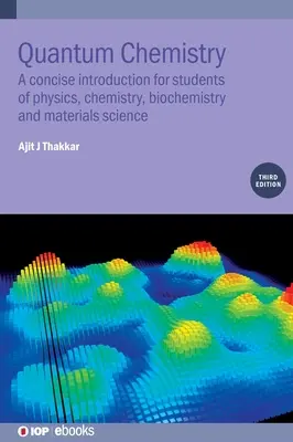 Quantenchemie: Eine kompakte Einführung für Studenten der Physik, Chemie, Biochemie und Materialwissenschaft - Quantum Chemistry: A Concise Introduction for Students of Physics, Chemistry, Biochemistry and Materials Science
