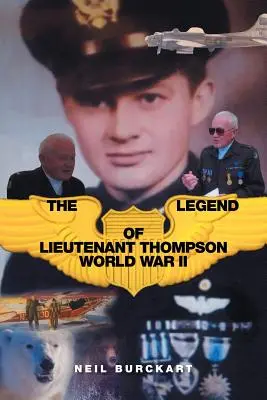 Die Legende von Leutnant Thompson: Zweiter Weltkrieg - The Legend of Lieutenant Thompson: World War II